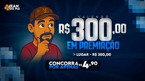 1° R$ 300,00 REAIS NO P!X - LIVE